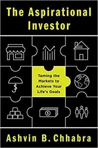 The Aspirational Investor by Ashvin Chhabra
