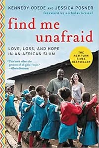 Find Me Unafraid by Kennedy Odede