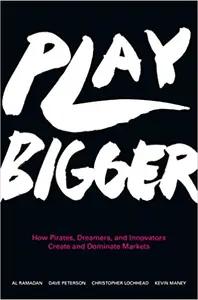 Play Bigger by Al Ramadan