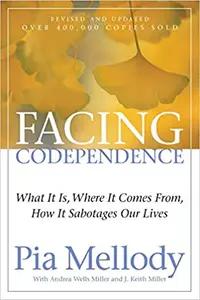 Facing Codependence by Pia Mellody