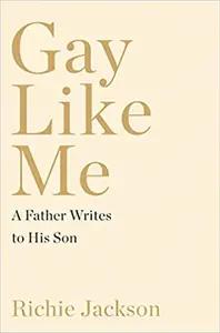 Gay Like Me by Richie Jackson