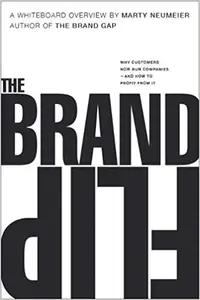 The Brand Flip by Marty Neumeier