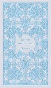 Letters from a Stoic by Lucius Annaeus Seneca