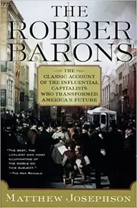 The Robber Barons by Matthew Josephson