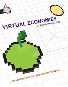 Virtual Economies by Vili Lehdonvirta