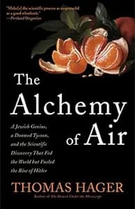 The Alchemy of Air by Thomas Hager