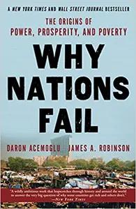 Why Nations Fail by Daron Acemoglu