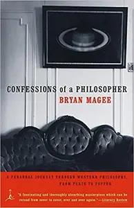 Confessions of a Philosopher by Bryan Magee