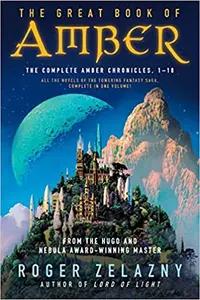 The Great Book of Amber by Roger Zelazny