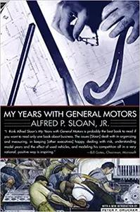 My Years with General Motors by Alfred Sloan