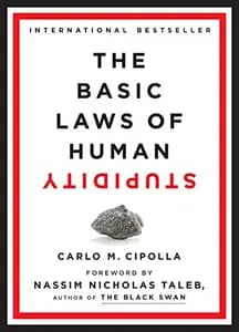 The Basic Laws of Human Stupidity