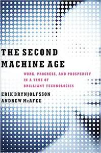 The Second Machine Age by Erik Brynjolfsson