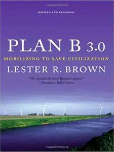 Plan B 3.0 by Lester R. Brown
