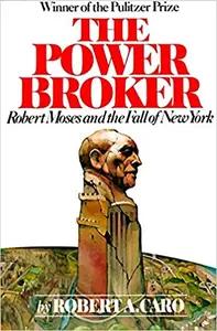 The Power Broker by Robert Caro