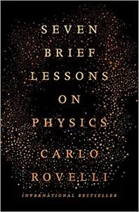 Seven Brief Lessons on Physics by Carlo Rovelli