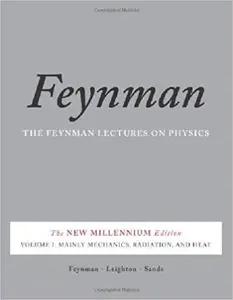 The Feynman Lectures on Physics by Richard P. Feynman