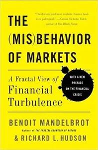 The (Mis)Behavior of Markets by Benoit Mandelbrot