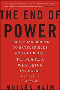 The End of Power by Moises Naim