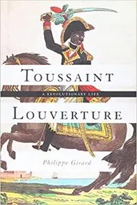 Toussaint Louverture by Phillipe Girard