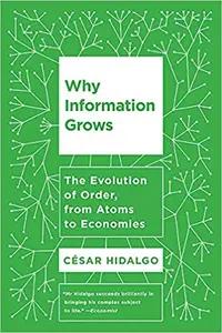 Why Information Grows by Cesar Hidalgo