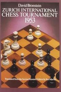 Zurich International Chess Tournament, 1953 by David Bronstein