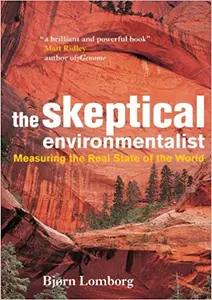 The Skeptical Environmentalist by BjÃ¸rn Lomborg