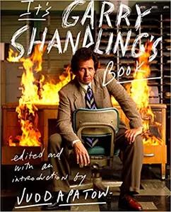It's Garry Shandling's Book by Judd Apatow