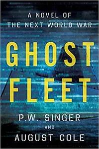 Ghost Fleet by P.W. Singer