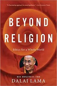 Beyond Religion by Dalai Lama