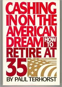 Cashing in on the American Dream by Paul Terhorst
