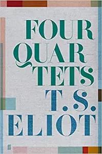 Four Quartets by TS Eliot