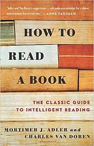 How to Read a Book by Mortimer J. Adler