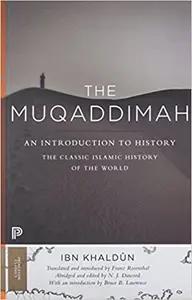 The Muqaddimah by Ibn Khaldun