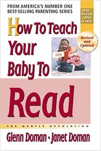 How to Teach Your Baby to Read by Glenn Doman