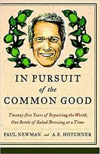 In Pursuit of the Common Good by Paul Newman