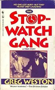 The Stopwatch Gang by Greg Weston