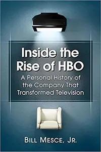 Inside the Rise of HBO by Bill Mesce