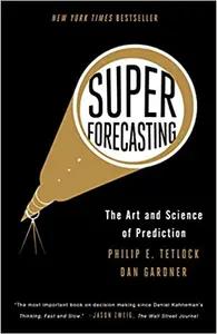 Superforecasting by Philip Tetlock