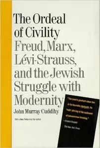 The Ordeal of Civility by John Murray Cuddihy
