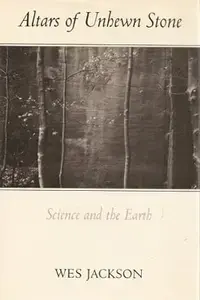 Altars of Unhewn Stone: Science and the Earth