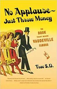 No Applause - Just Throw Money by Trav S.D.