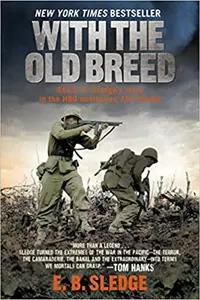 With the Old Breed by E. B. Sledge