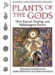 Plants of the Gods by Richard Evans Schultes