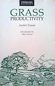 Grass Productivity by Andre Voisin