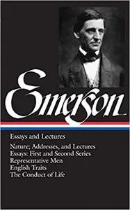 Essays and Lectures by Ralph Waldo Emerson