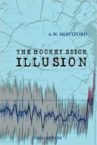 The Hockey Stick Illusion by Andrew Montford