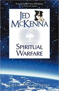 Spiritual Warfare by Jed McKenna