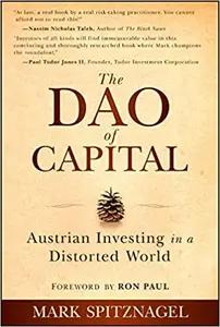 The Dao of Capital by Mark Spitznagel