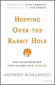Hopping Over The Rabbit Hole by Anthony Scaramucci