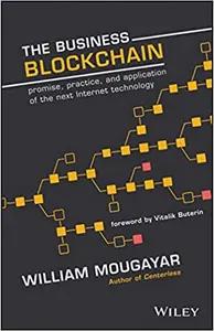 The Business Blockchain by William Mougayar